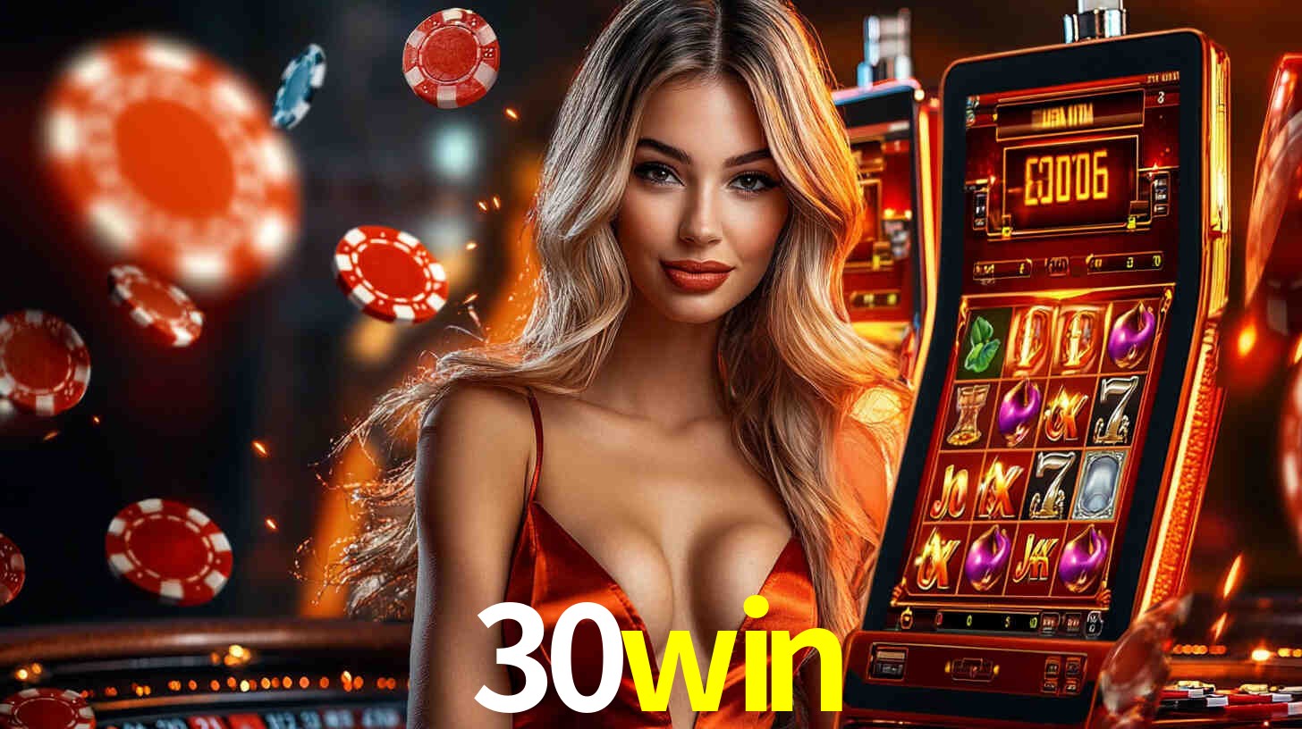 30win: Seu Cassino Premiado com Pagamentos Rápidos