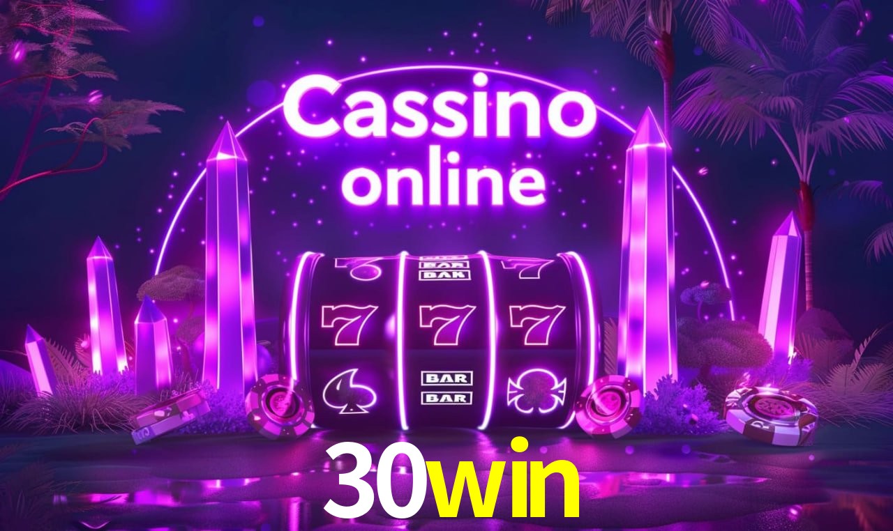 Account Benefits 30win